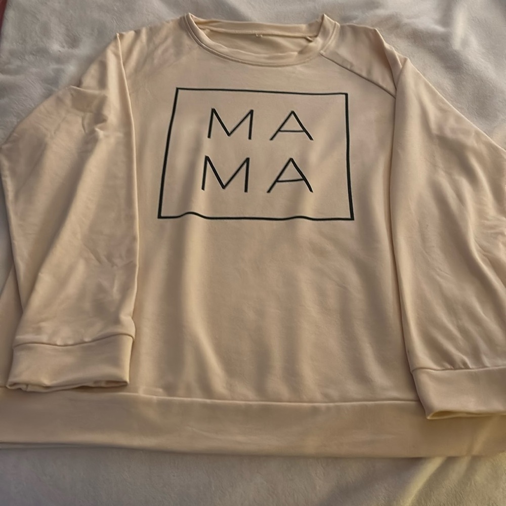 Mama sweatshirt. Never worn.